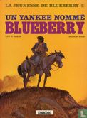 La jeunesse de Blueberry - Un Yankee nommé Blueberry - Image 1