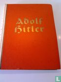 Adolf Hitler. Bilder aus dem Leben des Fuehrers - Image 1