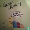 Rubberen Robbie 4 - Image 1