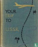Your trip to the U.S.S.R. - Image 1