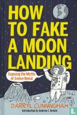 How to Fake a Moon Landing – Exposing the Myths of Science Denial - Image 1