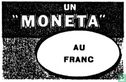 un Moneta au Franc - Afbeelding 1
