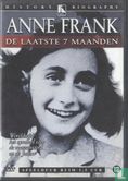 Anne Frank - De laatste 7 maanden