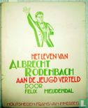 Het leven van Albrecht Rodenbach aan de jeugd verteld - Image 1