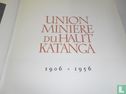 Union Minière du Haut Katanga 1906-1956 - Afbeelding 3