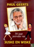 Paul Geerts - 30 jaar peetvader van Suske en Wiske - Bild 1