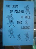 The Jews of Poland in Tale and Legend. - Bild 1