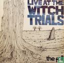 Live at The Witch Trials - Afbeelding 1