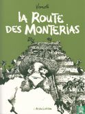 La route des Monterias - Afbeelding 1