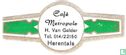 Café Metropole h. Van Gelder Tel. 014/22150 Herentals - Image 1