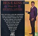 Ben E. King Sings for Soulful Lovers - Afbeelding 1