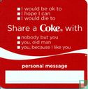 Share a Coke with Friends - I would be ok to - Image 1