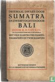 Driemaal dwars door Sumatra en zwerftochten door Bali - Image 1