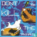 Dont Kill the Animals - Image 2