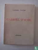 Gabriel Fauré - Bild 1