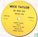 Mick Taylor  we Miss You! - Afbeelding 2