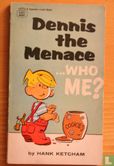 Dennis the Menace...who me? - Afbeelding 1