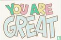 You are Great - Image 1