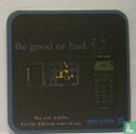 Be good or bad - Afbeelding 1
