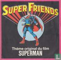 Super Friends - Thème original du film Superman - Bild 1