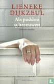 Als padden schreeuwen
