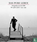 Das pure Leben: Fotografien aus der DDR  - Afbeelding 1