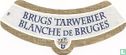 Brugs Tarwebier - Blanche de Bruges - Image 3