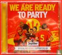 We Are Ready to Party - Afbeelding 1