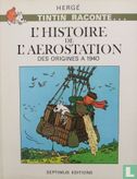 L'Histoire de l'aerostation Des origines a 1940 - Afbeelding 1