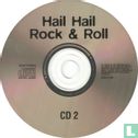 Hail Hail Rock & Roll CD2 - Afbeelding 3