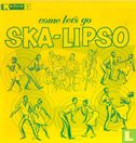 Come Let's Go Ska-Lipso - Afbeelding 1