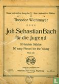 Joh. Sebastian Bach für die Jugend - Bild 1