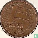 Brazilië 1 centavo 2000 - Afbeelding 1