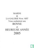 Marini & La galerie 9ème Art Vous souhaitent une bonne et heureuse année 2005 - Image 2