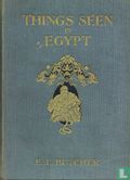 Things seen in Egypt