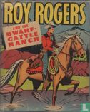 Roy Rogers and the Dwarf-Cattle Ranch - Afbeelding 1