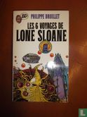 Les 6 voyages de Lone Sloane - Afbeelding 1