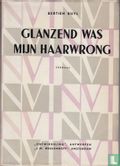 Glanzend was mijn haarwrong - Bild 1