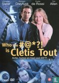 Who the #@*?! is Cletis Tout - Afbeelding 1