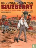 De jonge jaren van Blueberry - De laatste trein naar Washington - Image 1