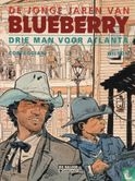 De jonge jaren van Blueberry - Drie man voor Atlanta - Image 1