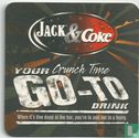 Jack & Coke your Crunch Time go-to drink - Bild 1