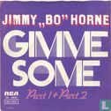 Gimme Some - Bild 1