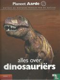 Alles over Dinosauriërs - Afbeelding 1