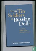 from Tin soldiers to Russian dolls - Image 1