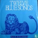 Twelve Blue Songs  - Image 1