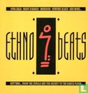 Ethno Beats - Rhythms...From The Jungle & The Desert To The Dance Floor