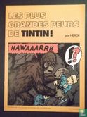 Les plus grandes peurs de Tintin - Afbeelding 1
