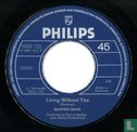 Living Without You - Bild 3