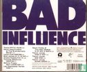 Bad Influence - Image 2